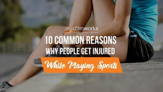 10 Common Reasons Why People Get Injured While Playing Sports  