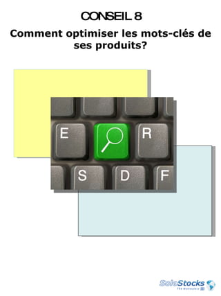 Comment optimiser les mots-clés de ses produits? CONSEIL 8 