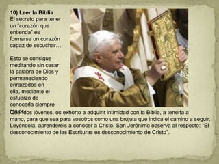 10 consejos del Papa Benedicto XVI a la gente joven | PPSX