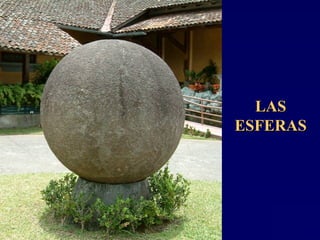 LASLAS
ESFERASESFERAS
 