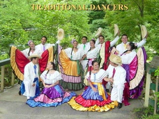 TRADITIONAL DANCERSTRADITIONAL DANCERS
 