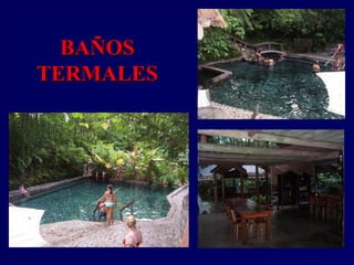 BAÑOSBAÑOS
TERMALESTERMALES
 