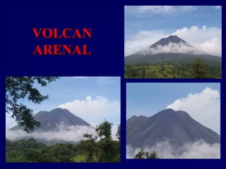 VOLCANVOLCAN
ARENALARENAL
 