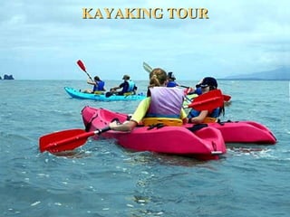 KAYAKING TOURKAYAKING TOUR
 