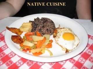 NATIVE CUISINENATIVE CUISINE
 