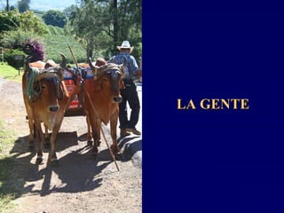 LA GENTELA GENTE
 