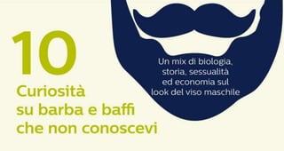 10 curiosità su barba e baffi