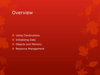 Module 10 : creating and destroying objects | PPTX