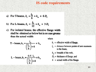 83
IS code requirements
 