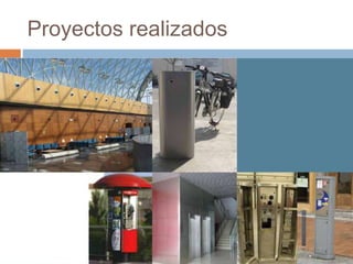Proyectos realizados
 