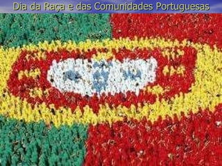 Dia da Raça e das Comunidades Portuguesas 