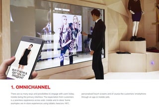 (Replace with full screen background image)
1. OMNICHANNEL
There are so many ways and possibilities to engage with users t...