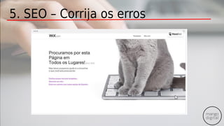 5. SEO – Corrija os erros
 
