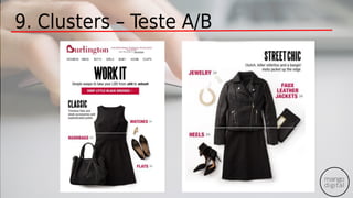 9. Clusters – Teste A/B
 