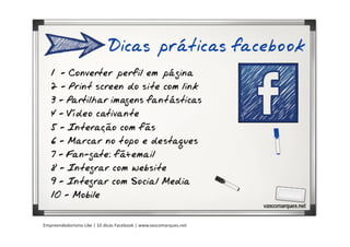 Empreendedorismo Like | 10 dicas Facebook | www.vascomarques.net
 