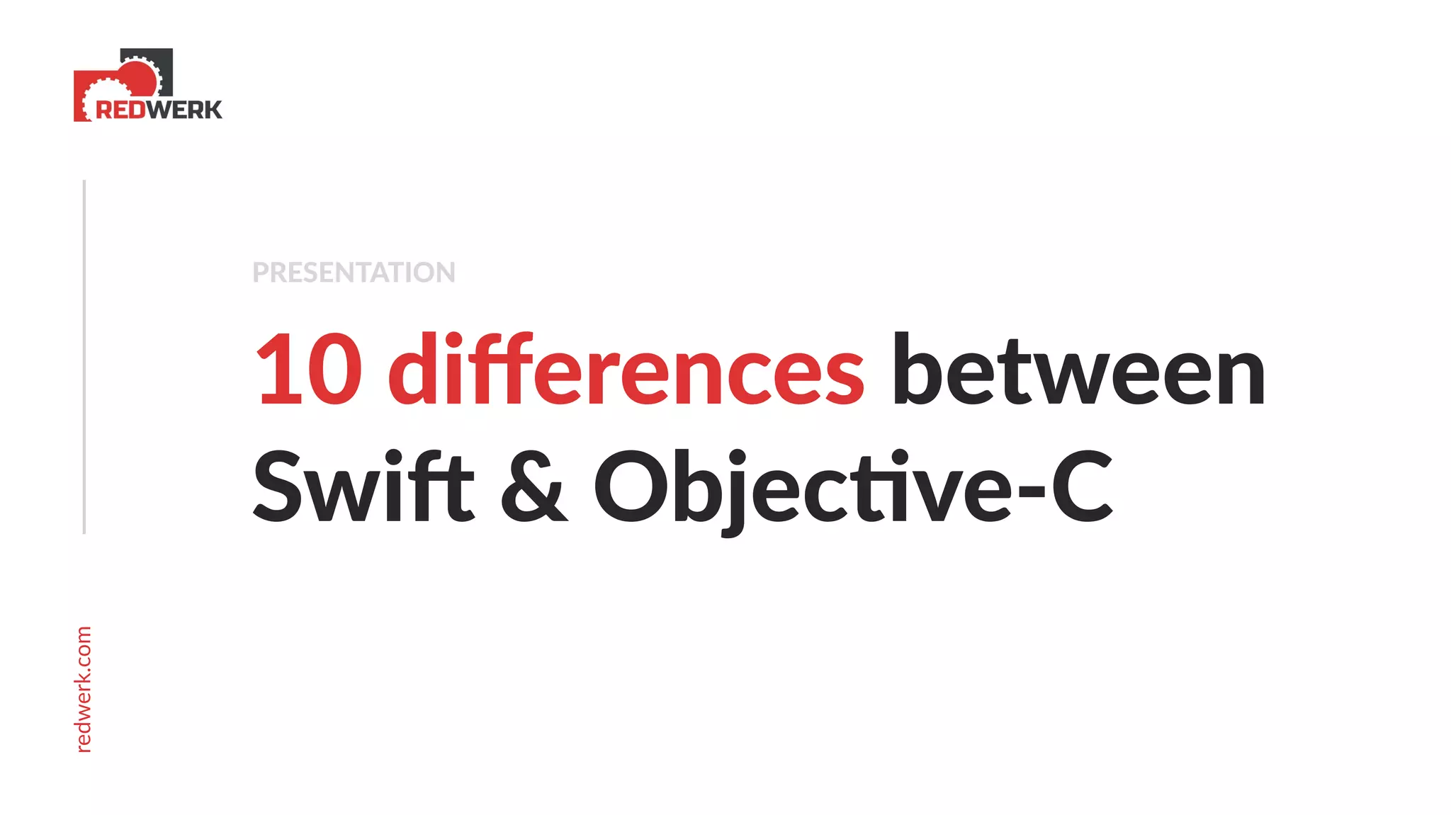 Objective-C vs Swift: 10 Differences | PPT