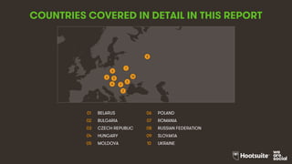 3
COUNTRIES COVERED IN DETAIL IN THIS REPORT
01 BELARUS 06 POLAND
02 BULGARIA 07 ROMANIA
03 CZECH REPUBLIC 08 RUSSIAN FEDERATION
04 HUNGARY 09 SLOVAKIA
05 MOLDOVA 10 UKRAINE
9
5
4
10
7
8
1
6
2
3
 