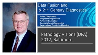 Pathology Visions (DPA)
2012, Baltimore
 