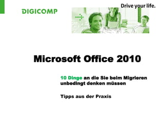 Microsoft Office 2010 10 Dinge an die Sie beim Migrieren unbedingt denken müssen Tipps aus der Praxis 