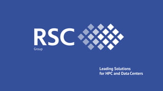 Leading Solutions
for HPC and Data Centers
Group
 