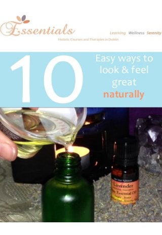 Easy ways to
look & feel
great
naturally
 