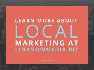 3 Easy Ways to Simplify Your Local Marketing Strategy by LinkNow Media