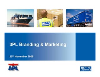 3PL Branding & Marketing

25th November 2009
 