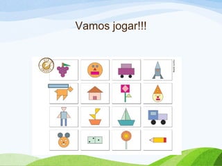 Vamos jogar!!!
 