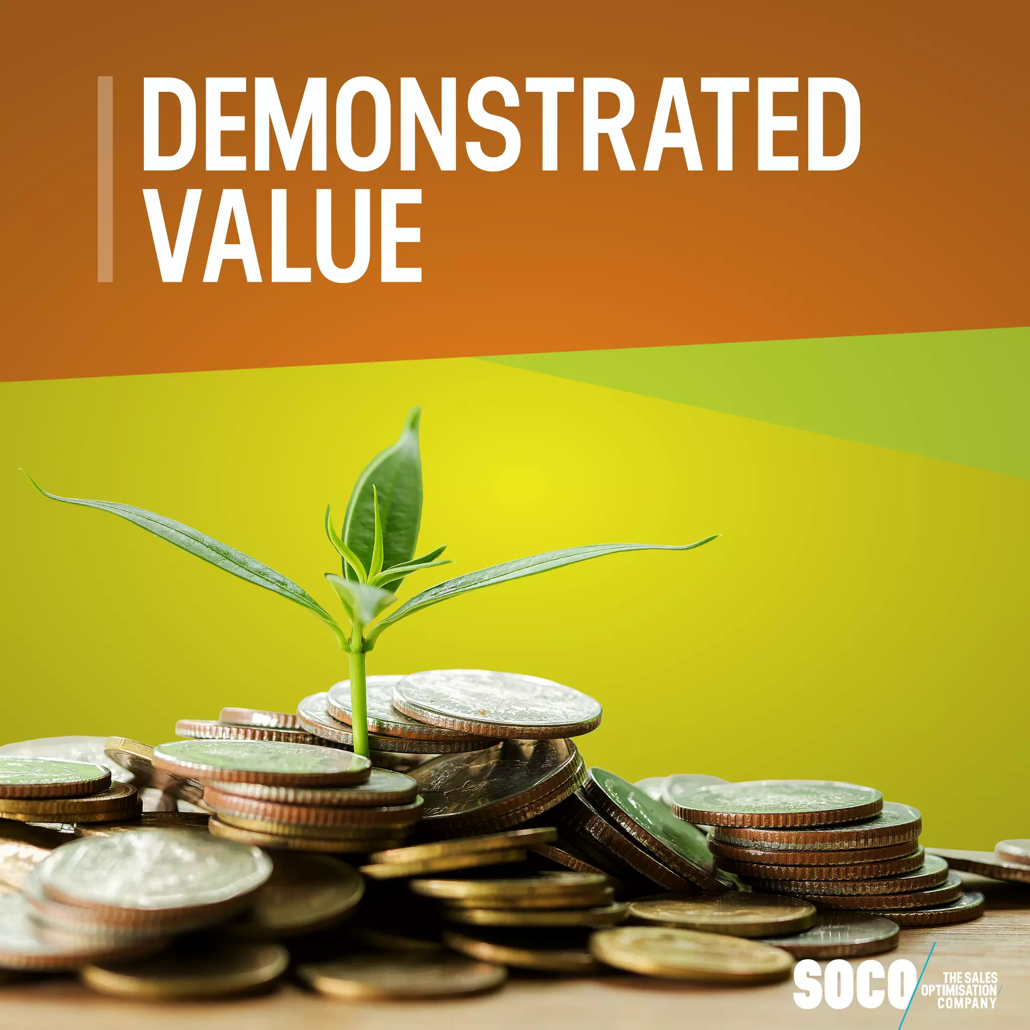 DEMONSTRATED
VALUE
 