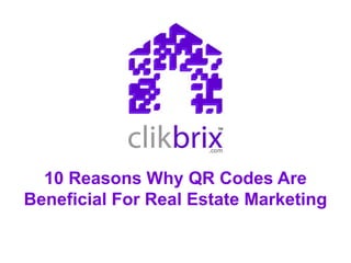 10 Reasons Why QR Codes Are Beneficial For Real Estate Marketing 