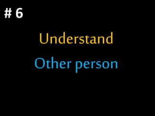 Understand
Other person
# 6
 