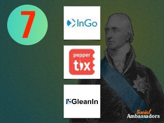 Social
Ambassadors
7
 