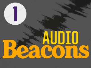 Beacons
AUDIO
1
 