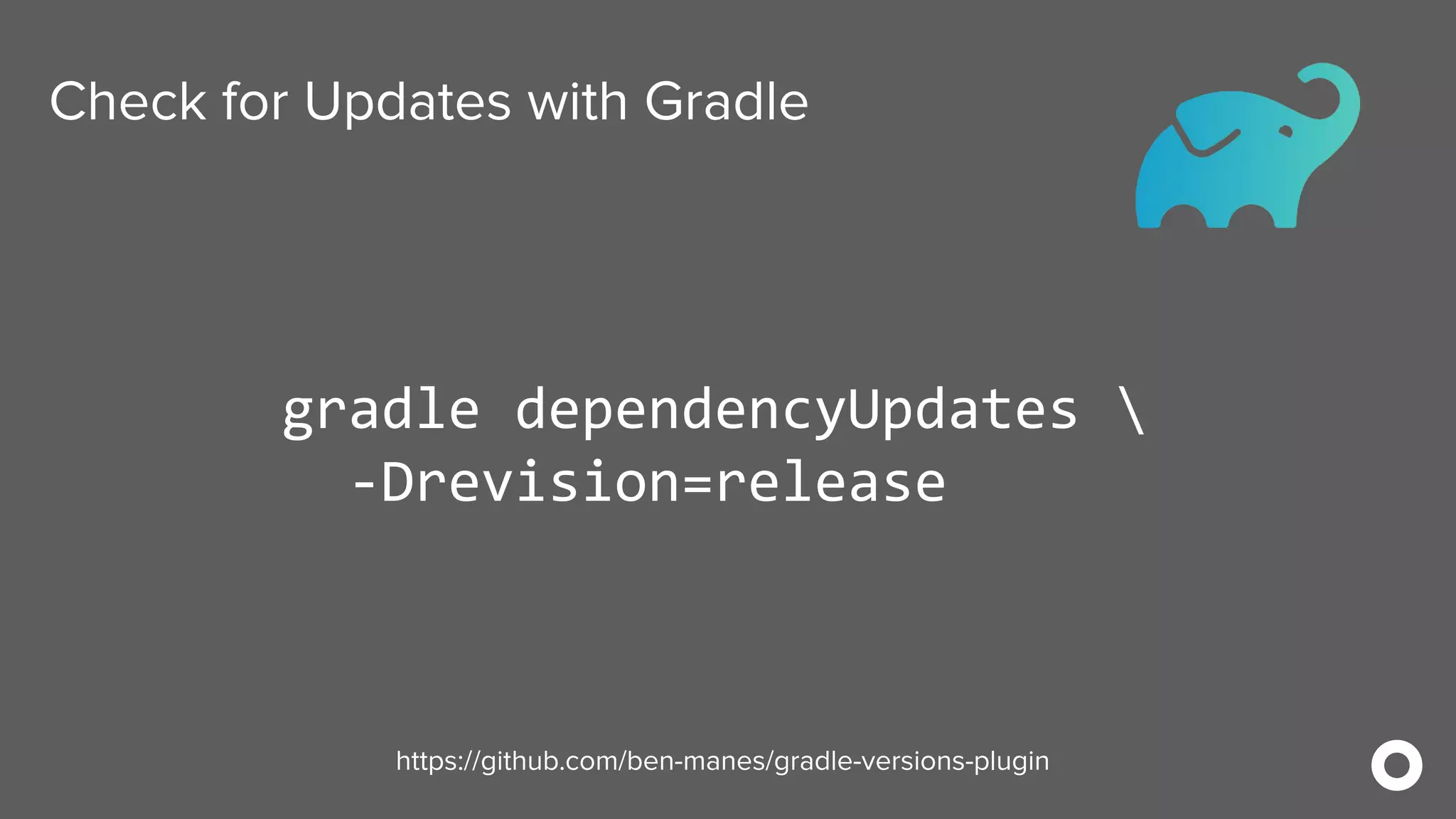 Check for Updates with Gradle
gradle dependencyUpdates 
-Drevision=release
https://github.com/ben-manes/gradle-versions-plugin
 