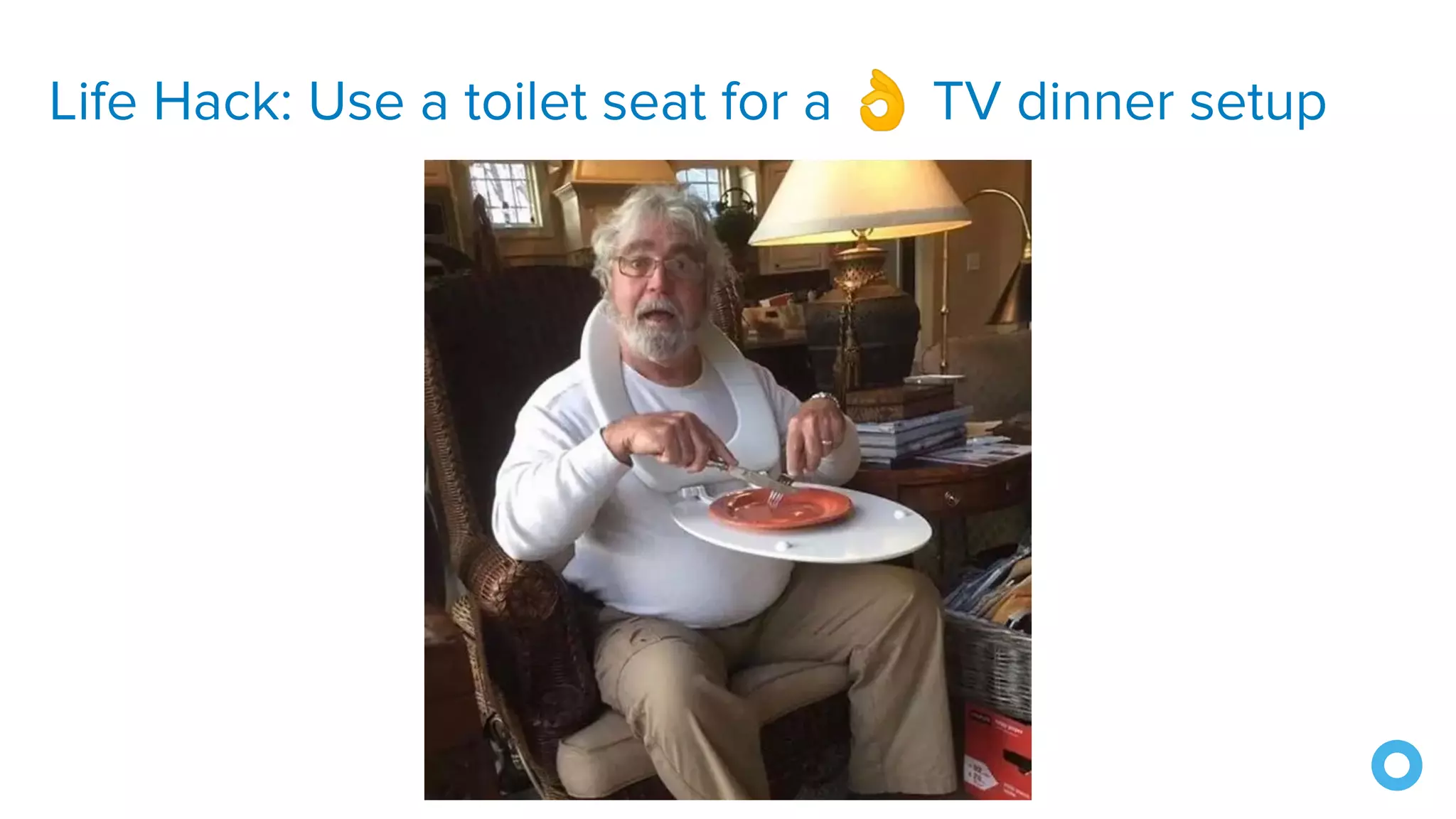 Life Hack: Use a toilet seat for a 👌 TV dinner setup
 