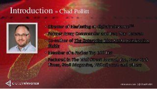 relevance.com | @ChadPollitt
Introduction » Chad Pollitt
 