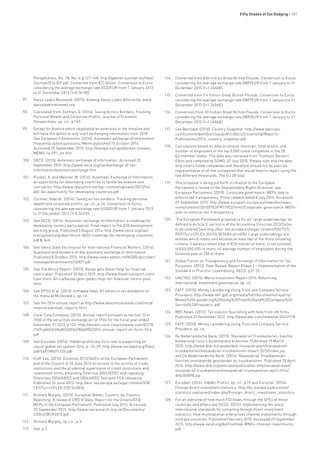 Fifty Shades of Tax Dodging • 107
Perspectives, Vol. 28, No. 4, p.121-148, http://gabriel-zucman.eu/files/
Zucman2014JEP.pdf. Converted from $72 billion. Conversion to Euros
considering the average exchange rate USD/EUR from 1 January 2013
to 31 December 2013 (1=0.7417€).
97.	 Swiss Leaks Reviewed. (2015). Viewing Swiss Leaks differently: www.
swissleaksreviewed.org
98.	 Calculated from Zucman, G. (2014). Taxing Across Borders: Tracking
Personal Wealth and Corporate Profits, Journal of Economic
Perspectives, op. cit., p.140.
99.	 Except for Austria which negotiated an extension in the timeline and
will have the option to only start exchanging information from 2018.
See European Commission. (2014). Automatic exchange of information:
frequently asked questions, Memo published 15 October 2014.
Accessed 25 September 2015: http://europa.eu/rapid/press-release_
MEMO-14-591_en.htm
100.	 OECD. (2015). Automatic exchange of information. Accessed 25
September 2015: http://www.oecd.org/tax/exchange-of-tax-
information/automaticexchange.htm
101.	 Knobel, A. and Meinzer, M. (2014). Automatic Exchange of Information:
an opportunity for developing countries to tackle tax evasion and
corruption: http://www.taxjustice.net/wp-content/uploads/2013/04/
AIE-An-opportunity-for-developing-countries.pdf
102.	 Zucman, Gabriel. (2014). Taxing across borders: Tracking personal
wealth and corporate profits, op. cit., p.26: Conversion to Euros
considering the average exchange rate USD/EUR from 1 January 2013
to 31 December 2013 (1=0.7417€).
103.	 See OECD. (2014). Automatic exchange of information: a roadmap for
developing country participation. Final report to the G20 development
working group. Published 5 August 2014: http://www.oecd.org/tax/
transparency/global-forum-AEOI-roadmap-for-developing-countries.
pdf & Ibid.
104.	 See Swiss State Secretariat for International Financial Matters. (2014).
Questions and answers on the automatic exchange of information.
Published 8 October 2014: http://www.news.admin.ch/NSBSubscriber/
message/attachments/36827.pdf
105.	 See The Africa Report. (2015). Kenya gets Qatari help for financial
centre plan. Published 24 April 2015: http://www.theafricareport.com/
East-Horn-Africa/kenya-gets-qatari-help-for-financial-centre-plan.
html
106.	 See EPSU et al. (2015). Unhappy meal: €1 billion in tax avoidance on
the menu at McDonald’s, op. cit.
107.	 See the 2014 annual report at http://www.aboutmcdonalds.com/mcd/
investors/annual_reports.html
108.	 Coca-Cola Company. (2015). Annual report pursuant to section 13 or
15(d) of the securities exchange act of 1934 for the fiscal year ended
December 31 2014, p.132: http://assets.coca-colacompany.com/d2/78
/7d7cad454f3fbd033d55d786b890/2014-annual-report-on-form-10-k.
pdf
109.	 See Eurodad. (2014). Hidden profits:the EU’s role in supporting an
unjust global tax system 2014, p.-24-29: http://www.eurodad.org/files/
pdf/54819867f1726.pdf
110.	 EUR-Lex. (2013). Directive 2013/36/EU of the European Parliament
and of the Council of 26 June 2013 on access to the activity of credit
institutions and the prudential supervision of credit institutions and
investment firms, amending Directive 2002/87/EC and repealing
Directives 2006/48/EC and 2006/49/EC Text with EEA relevance.
Published 26 June 2013: http://eur-lex.europa.eu/legal-content/EN/
TXT/?uri=CELEX:32013L0036
111.	 Richard Murphy. (2015). European Banks’ Country-by-Country
Reporting. A review of CRD IV Data, Report for the Greens/EFA
MEPs in the European Parliament. Published July 2015. Accessed
25 September 2015: http://www.taxresearch.org.uk/Documents/
CRDivCBCR2015.pdf .
112.	 Richard Murphy, op. cit., p.3.
113.	 Ibid. p.2.
114.	 Converted from 600 million Great British Pounds. Conversion to Euros
considering the average exchange rate GBP/EUR from 1 January to 31
December 2015 (1=1.2406€).
115.	 Converted from 9.4 million Great British Pounds. Conversion to Euros
considering the average exchange rate GBP/EUR from 1 January to 31
December 2015 (1=1.2406€).
116.	 Conversion from 30 million Great British Pounds. Conversion to Euros
considering the average exchange rate GBP/EUR from 1 January to 31
December 2015 (1=1.2406€).
117.	 See Barclays. (2014). Country Snapshot: http://www.barclays.
com/content/dam/barclayspublic/docs/Citizenship/Reports-
Publications/2014_country_snapshot.pdf
118.	 Calculations based on data on annual revenues, total assets, and
number of employees of the top 5,000 listed companies in the 28
EU member states. The data was retrieved from Thomson Reuters
Eikon and compiled by SOMO, 20 July 2015. Please note that the data
only covers listed companies and therefore should not be seen as
representative of all the companies that would have to report using the
two different thresholds. The EU 28 total
119.	 This proposal is being put forth in relation to the European
Parliament’s review of the Shareholders Rights Directive, see
European Parliament. (2015). Corporate governance: MEPs vote to
enforce tax transparency. Press release dated 8 July 2015. Accessed
25 September 2015: http://www.europarl.europa.eu/news/en/news-
room/content/20150703IPR73902/html/Corporate-governance-MEPs-
vote-to-enforce-tax-transparency
120.	 The European Parliament proposal is for all ‘large undertakings’ as
defined in Article 3, section 4 of the Accounting Directive 2013/34/eu
to be covered (see http://eur-lex.europa.eu/legal-content/EN/TXT/
PDF/?uri=CELEX:32013L0034&from=EN). Large undertakings are
entities which meets and exceeds at least two of the three following
criteria: i) balance sheet total of €20 million or more, ii) net turnover
of €40,000,000 or more, iii) average number of employees during the
financial year of 250 or more.
121.	 Global Forum on Transparency and Exchange of Information for Tax
Purposes. (2013). Peer Review Report Phase 2 – Implementation of the
Standard in Practice. Luxembourg, OECD, p31-32.
122.	 UNCTAD. (2015). World Investment Report 2015: Reforming
international investment governance, op. cit.
123.	 FATF. (2010). Money Laundering Using Trust and Company Service
Providers: http://www.fatf-gafi.org/media/fatf/documents/reports/
Money%20Laundering%20Using%20Trust%20and%20Company%20
Service%20Providers..pdf
124.	 BBC News. (2012). Tax evasion flourishing with help from UK firms.
Published 22 November 2012: http://www.bbc.com/news/uk-20451176
125.	 FATF. (2010). Money Laundering Using Trust and Company Service
Providers, op. cit.
126.	 De Nederlandsche Bank. (2015). Nieuwsbrief Trustkantoren: Slechte
beheersing risico’s buitenlandse branches. Published 19 March
2015: http://www.dnb.nl/nieuws/dnb-nieuwsbrieven/nieuwsbrief-
trustkantoren/nieuwsbrief-trustkantoren-maart-2015/index.jsp
and De Nederlandsche Bank. (2014). Nieuwsbrief Trustkantoren:
functies onvoldoende gescheiden bij trustkantoren. Published 25 April
2014: http://www.dnb.nl/publicatie/publicaties-dnb/nieuwsbrieven/
nieuwsbrief-trustkantoren/nieuwsbrief-trustkantoren-april-2014/
dnb306898.jsp
127.	 Eurodad. (2014). Hidden Profits, op. cit., p.15 and Eurostat. (2014).
Foreign direct investment statistics: http://ec.europa.eu/eurostat/
statistics-explained/index.php/Foreign_direct_investment_statistics
128.	 For an overview of how much FDI flows through the SPEs of these
countries and others see OECD. (2015). Implementing the latest
international standards for compiling foreign direct investment
statistics: How multinational enterprises channel investments through
multiple countries. Published February 2015. Accessed 25 September
2015: http://www.oecd.org/daf/inv/How-MNEs-channel-investments.
pdf
 
