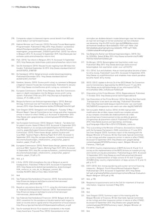 114 • Fifty Shades of Tax Dodging
298.	 Companies subject to diamond regime cannot benefit from NID and
cannot deduct carried forward losses.
299.	 Kabinet Minister van Financiën. (2015). Persnota Fiscale Maatregelen
Programmawet. Published 21 May 2015: https://www.n-va.be/sites/
default/files/generated/files/press-attachment/persnota_fiscale_
maatregelen_programmawet_21052015.pdf & PwC. (2015). Tax reform
in Belgium 2014-15. Accessed 16 September 2015: http://www.pwc.be/
en/news-publications/news/tax-reform.html
300.	 PwC. (2015). Tax reform in Belgium 2014-15. Accessed 16 September
2015: http://www.pwc.be/en/news-publications/news/tax-reform.html
301.	 See De Standaard. (2015). Nieuwe fiscale regeling moet AB Inbev hier
houden. Published September 26 2015: http://www.standaard.be/cnt/
dmf20150925_01887581
302.	 De Standaard. (2014). België promoot unieke belastingontwijking.
Published 8 December 2014 : http://www.standaard.be/cnt/
dmf20141207_01417457
303.	 Gambini, Antonio. (2015). Excess profit ruling’ ou comment la Belgique
a légalisé l’évasion fiscale des multinationales. Published 16 January
2015: http://www.cncd.be/Excess-profit-ruling-ou-comment-la
304.	 European Commission. (2015). Press Release, State Aid: Commission
opens in-depth investigation into the Belgian excess profit ruling
system. Published 3 February 2015: http://europa.eu/rapid/press-
release_IP-15-4080_en.htm
305.	 Belgische Kamers van Volksvertegenwoordigers. (2015). Beknopt
Verslag, Commissie voor de Financiën en de Begroting. Dated 6
January 2015: https://www.dekamer.be/doc/CCRA/pdf/54/ac043.pdf
306.	 Sven Giegold. (2015). Delegation visit to Belgium – Tuesday 12 May –
Mission Report. Special Committee on tax rulings and other measures
similar in nature or effect (TAXE), p.4. Accessed 16 September 2015:
http://www.sven-giegold.de/wp-content/uploads/2015/03/Mission-
reportBE.pdf
307.	 See European Commission. (2012). Belgium: Federal – Tax deduction
for patent income. Dated 22 March 2012. Accessed 16 September 2015:
http://erawatch.jrc.ec.europa.eu/erawatch/opencms/information/
country_pages/be/supportmeasure/support_mig_0043 & European
Commission. (2015). Patent boxes design, patents location and
local R&D. Taxation Papers, Working Paper N.57-2015. Accessed 16
September 2015: http://ec.europa.eu/taxation_customs/resources/
documents/taxation/gen_info/economic_analysis/tax_papers/
taxation_paper_57.pdf, p.30.
308.	 European Commission. (2015). Patent boxes design, patents location
and local R&D. Taxation Papers, Working Paper N.57-2015. Accessed
16 September 2015: http://ec.europa.eu/taxation_customs/resources/
documents/taxation/gen_info/economic_analysis/tax_papers/
taxation_paper_57.pdf, p.10.
309.	 Ibid., p.3.
310.	 L’Echo. (2015). GSK strengthens the role of Belgium as world
headquarters. Published 19 March 2015. Accessed 16 September
2015: http://www.lecho.be/entreprises/pharma_biotechnologie/
GSK_renforce_le_role_de_la_Belgique_comme_QG_
mondial.9612875-3002.art?ckc=1&ts=1442417652
311.	 Ibid.
312.	 See Federale Overheidsdienst Financien. (2015). Overeenkomsten:
http://financien.belgium.be/nl/particulieren/internationaal/
internationale_akkoorden/#q1
313.	 Based on calculations done by 11.11.11. using the information available
at Federale Overheidsdienst Financien. (2015). Overeenkomsten:
http://financien.belgium.be/nl/particulieren/internationaal/
internationale_akkoorden/#q1
314.	 See Federale Overheidsdienst Financien. (2010). Belgian draft June
2010: convention for the avoidance of double taxation with respect to
taxes on income and on capital and for the prevention of fiscal evasion:
http://fiscus.fgov.be/interfafznl/fr/downloads/modStand_en.pdf
315.	 See for example Article 10 on taxation of dividends in the model
treaty found here: Fisconet Plus. (2015). Overeenkomst tot het
vermijden van dubbele belastin inzake belastingen naar het inkomen
en naar het vermogen en tot het voorkomen van het ontduiken
van belasting: http://ccff02.minfin.fgov.be/KMWeb/document.
do?method=view&nav=1&id=2e0eb20c-9787-4af7-9606-c7a0
b8cfa0ab&disableHighlightning=2e0eb20c-9787-4af7-9606-
c7a0b8cfa0ab/#findHighlighted
316.	 See Belgische Kamer van Volksvertegenwoordigers. (2015). Doc
54 1020/004. Dated 28 May 2015: http://www.lachambre.be/FLWB/
PDF/54/1020/54K1020004.pdf
317.	 De Morgen. (2015). Belastingdeal met Seychellen onder vuur.
Published 5 May 2015: http://www.demorgen.be/economie/
belastingdeal-met-seychellen-onder-vuur-a2316375/
318.	 ICIJ. (2014). Sun and shadows: How an island paradise became a haven
for dirty money. Published 9 June 2014. Accessed 16 September 2015:
http://www.icij.org/offshore/sun-and-shadows-how-island-paradise-
became-haven-dirty-money
319.	
320.	 OECD. (2012). Update to Article 26 of the OECD Model Tax Convention
and its Commentary. Approved by the OECD Council 17 July 2012:
http://www.oecd.org/ctp/exchange-of-tax-information/120718_
Article%2026-ENG_no%20cover%20(2).pdf
321.	 Chancellery of the Prime Minister. (2014). Regeerakkoord. Published
11 October 2014: http://www.premier.be/nl/regeerakkoord
322.	 See Chancellery of the Prime Minister. (2014). Minister Van Overtveldt:
‘Transparantie is een werk van elke dag’. Published 9 December
2014: http://vanovertveldt.belgium.be/nl/minister-van-overtveldt-
%E2%80%9Ctransparantie-een-werk-van-elke-dag%E2%80%9D
323.	 Service public fédéral Justice. (2014). Arrêté royal portant
modification des arrêtés royaux relatifs aux comptes annuels
et aux comptes consolidés des établissements de crédit,
des entreprises d’investissement et des sociétés de gestion
d’organismes de placement collectif. Published 27 November
2014: http://www.ejustice.just.fgov.be/cgi_loi/change_
lg.pl?language=fr&la=F&cn=2014112701&table_name=loi
324.	 This is according to the Minister of Finance, disclosed at a meeting
with the European Parliament’s TAXE committee on 17 June 2015.
See Sven Giegold. (2015). Summary report of the meeting with the
Belgian Minister of Finances, Mr Van Overtveld, Special Committee
on tax rulings and other measures similar in nature or effect (TAXE).
Accessed 16 September 2015: http://www.sven-giegold.de/wp-
content/uploads/2015/03/Summary-report_Belgian-Minister-of-
Fianance_170615.pdf
325.	 EY. (2015). Country implementation of BEPS Actions 8–10 and 13. A
survey on the implementation of the BEPS Actions on transfer pricing
and transfer pricing documentation. Published August 2015. Accessed
15 September 2015: http://www.ey.com/Publication/vwLUAssets/
ey-country-implementation-of-beps-actions-8-10-and-13-august-
2015/$FILE/ey-country-implementation-of-beps-actions-8-10-and-13.
pdf, p.16-17.
326.	 FATF. (2015). Anti-money laundering and counter-terrorist financing
measures – Belgium. Fourth Round Mutual Evaluation Report.
Published April 2015. Accessed 16 September 2015: http://www.
fatf-gafi.org/media/fatf/documents/reports/mer4/Mutual-Evaluation-
Report-Belgium-2015.pdf, p.198.
327.	 Ibid., p.198.
328.	 Response to questionnaire sent to the Cell for treatment of financial
information, response received 27 May 2015.
329.	 Ibid.
330.	 Ibid.
331.	 Sven Giegold. (2015). Summary report of the meeting with the
Belgian Minister of Finances, Mr Van Overtveld, Special Committee
on tax rulings and other measures similar in nature or effect (TAXE).
Accessed 16 September 2015: http://www.sven-giegold.de/wp-
content/uploads/2015/03/Summary-report_Belgian-Minister-of-
Fianance_170615.pdf
332.	 Ibid.
 