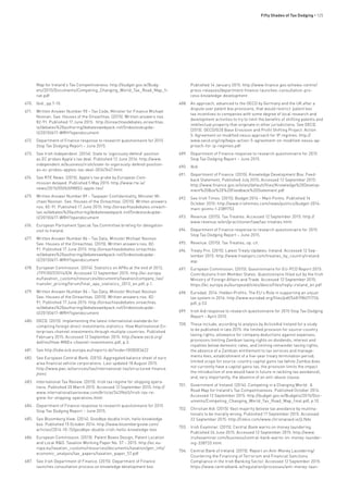 Fifty Shades of Tax Dodging • 125
Map for Ireland’s Tax Competitiveness: http://budget.gov.ie/Budg-
ets/2015/Documents/Competing_Changing_World_Tax_Road_Map_fi-
nal.pdf
670.	 Ibid., pp.7-10.
671.	 Written Answer Number 90 – Tax Code, Minister for Finance Michael
Noonan. See: Houses of the Oireachtas. (2015). Written answers nos.
82-91. Published 17 June 2015: http://oireachtasdebates.oireachtas.
ie/debates%20authoring/debateswebpack.nsf/(indexlookupdai-
l)/20150617~WRH?opendocument
672.	 Department of Finance response to research questionnaire for 2015
Stop Tax Dodging Report – June 2015.
673.	 See Irish Independent. (2014). State to ‘vigorously defend’ position
as EC probes Apple’s tax deal. Published 12 June 2014: http://www.
independent.ie/business/irish/state-to-vigorously-defend-position-
as-ec-probes-apples-tax-deal-30347647.html
674.	 See RTE News. (2015). Apple’s tax probe by European Com-
mission delayed. Published 5 May 2015: http://www.rte.ie/
news/2015/0505/698853-apple-tax/
675.	 Written Answer Number 89 – Taxpayer Confidentiality, Minister Mi-
chael Noonan. See: Houses of the Oireachtas. (2015). Written answers
nos. 82-91. Published 17 June 2015: http://oireachtasdebates.oireach-
tas.ie/debates%20authoring/debateswebpack.nsf/(indexlookupdai-
l)/20150617~WRH?opendocument
676.	 European Parliament Special Tax Committee briefing for delegation
visit to Ireland.
677.	 Written Answer Number 86 – Tax Data, Minister Michael Noonan.
See: Houses of the Oireachtas. (2015). Written answers nos. 82-
91. Published 17 June 2015: http://oireachtasdebates.oireachtas.
ie/debates%20authoring/debateswebpack.nsf/(indexlookupdai-
l)/20150617~WRH?opendocument
678.	 European Commission. (2014). Statistics on APAs at the end of 2013,
JTPF/007/2014/EN. Accessed 12 September 2015: http://ec.europa.
eu/taxation_customs/resources/documents/taxation/company_tax/
transfer_pricing/forum/final_apa_statistics_2013_en.pdf, p.1.
679.	 Written Answer Number 86 – Tax Data, Minister Michael Noonan.
See: Houses of the Oireachtas. (2015). Written answers nos. 82-
91. Published 17 June 2015: http://oireachtasdebates.oireachtas.
ie/debates%20authoring/debateswebpack.nsf/(indexlookupdai-
l)/20150617~WRH?opendocument
680.	 OECD. (2015). Implementing the latest international standards for
compiling foreign direct investments statistics: How Multinational En-
terprises channel investments through multiple countries. Published
February 2015. Accessed 12 September 2015: http://www.oecd.org/
daf/inv/How-MNEs-channel-investments.pdf, p.3.
681.	 See http://sdw.ecb.europa.eu/reports.do?node=1000003622
682.	 See European Central Bank. (2015). Aggregated balance sheet of euro
area financial vehicle corporations. Last updated 18 August 2015:
http://www.pwc.ie/services/tax/international-tax/structured-finance.
jhtml
683.	 International Tax Review. (2015). Irish tax regime for shipping opera-
tions. Published 20 March 2015. Accessed 12 September 2015: http://
www.internationaltaxreview.com/Article/3439665/Irish-tax-re-
gime-for-shipping-operations.html
684.	 Department of Finance response to research questionnaire for 2015
Stop Tax Dodging Report – June 2015.
685.	 See Bloomberg View. (2014). Goodbye double Irish, hello knowledge
box. Published 15 October 2014: http://www.bloombergview.com/
articles/2014-10-15/goodbye-double-irish-hello-knowledge-box
686.	 European Commission. (2015). Patent Boxes Design, Patent Location
and Local R&D. Taxation Working Paper No. 57 – 2015: http://ec.eu-
ropa.eu/taxation_customs/resources/documents/taxation/gen_info/
economic_analysis/tax_papers/taxation_paper_57.pdf
687.	 See Irish Department of Finance. (2015). Department of Finance
launches consultation process on knowledge development box.
Published 14 January 2015: http://www.finance.gov.ie/news-centre/
press-releases/department-finance-launches-consultation-pro-
cess-knowledge-development
688.	 An approach, advanced to the OECD by Germany and the UK after a
dispute over patent box provisions, that would restrict ‘patent box’
tax incentives to companies with some degree of local research and
development activities to try to limit the benefits of shifting patents and
intellectual property that originate in other jurisdictions. See OECD.
(2015). OECD/G20 Base Erosision and Profit Shifting Project. Action
5: Agreement on modified nexus approach for IP regimes: http://
www.oecd.org/ctp/beps-action-5-agreement-on-modified-nexus-ap-
proach-for-ip-regimes.pdf
689.	 Department of Finance response to research questionnaire for 2015
Stop Tax Dodging Report – June 2015.
690.	 Ibid.
691.	 Department of Finance. (2015). Knowledge Development Box: Feed-
back Statement, Published July 2015, Accessed 12 September 2015:
http://www.finance.gov.ie/sites/default/files/Knowledge%20Develop-
ment%20Box%20%20Feedback%20Statement.pdf
692.	 See Irish Times. (2015). Budget 2016 – Main Points. Published 14
October 2015: http://www.irishtimes.com/news/politics/budget-2016-
main-points-1.2389753
693.	 Revenue. (2015). Tax Treaties. Accessed 12 September 2015: http://
www.revenue.ie/en/practitioner/law/tax-treaties.html
694.	 Department of Finance response to research questionnaire for 2015
Stop Tax Dodging Report – June 2015.
695.	 Revenue. (2015). Tax Treaties, op. cit.
696.	 Treaty Pro. (2015). Latest Treaty Updates: Ireland. Accessed 12 Sep-
tember 2015: http://www.treatypro.com/treaties_by_country/ireland.
asp
697.	 European Commission. (2015). Questionnaire for EU-PCD Report 2015:
Contributions from Member States. Questionnaire filled out by the Irish
Ministry of Foreign Affairs and Trade. Accessed 12 September 2015:
https://ec.europa.eu/europeaid/sites/devco/files/reply-ireland_en.pdf
698.	 Eurodad. 2014. Hidden Profits: The EU’s Role in supporting an unjust
tax system in 2014: http://www.eurodad.org/files/pdf/54819867f1726.
pdf, p.53.
699.	 Irish Aid response to research questionnaire for 2015 Stop Tax Dodging
Report – April 2015.
700.	 These include, according to analysis by ActionAid Ireland for a study
to be published in late 2015: the limited provision for source-country
taxing rights; allowance for company deductions against expenses;
provisions limiting Zambian taxing rights on dividends, interest and
royalties below domestic rates, and limiting remainder taxing rights;
the absence of a Zambian entitlement to tax services and manage-
ments fees; establishment of a five-year treaty termination period;
limited scope for source-country capital gains tax (while Zambia does
not currently have a capital gains tax, the provision limits the impact
the introduction of one would have in future in tackling tax avoidance);
and, very importantly, the absence of an anti-abuse clause.
701.	 Government of Ireland. (2014). Competing in a Changing World: A
Road Map for Ireland’s Tax Competitiveness. Published October 2014.
Accessed 12 September 2015: http://budget.gov.ie/Budgets/2015/Doc-
uments/Competing_Changing_World_Tax_Road_Map_final.pdf, p.10.
702.	 Christian Aid. (2015). Vast majority believe tax avoidance by multina-
tionals to be morally wrong. Published 17 September 2015. Accessed
22 September 2015: http://linkis.com/www.christianaid.ie/jLNdv
703.	 Irish Examiner. (2015). Central Bank warns on money laundering.
Published 24 June 2015. Accessed 12 September 2015: http://www.
irishexaminer.com/business/central-bank-warns-on-money-launder-
ing-338733.html
704.	 Central Bank of Ireland. (2015). Report on Anti-Money Laundering/
Countering the Financing of Terrorism and Financial Sanctions
Compliance in the Irish Banking Sector. Accessed 12 September 2015:
https://www.centralbank.ie/regulation/processes/anti-money-laun-
 