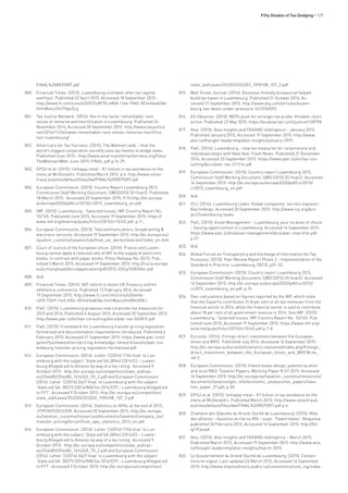 Fifty Shades of Tax Dodging • 129
FINAL%20REPORT.pdf
800.	 Financial Times. (2015). Luxembourg unshaken after tax regime
overhaul. Published 22 April 2015, Accessed 18 September 2015:
http://www.ft.com/cms/s/0/037c8970-e80d-11e4-9960-00144feab7de.
html#axzz3m7Hgs2Lg
801.	 Tax Justice Network. (2014). Not in my name: remarkable, rare
voices of remorse and mortification in Luxembourg. Published 24
November 2014, Accessed 30 September 2015: http://www.taxjustice.
net/2014/11/24/name-remarkable-rare-voices-remorse-mortifica-
tion-luxembourg/
802.	 Americans for Tax Fairness. (2015). The Walmart web – How the
world’s biggest corporation secretly uses tax havens to dodge taxes.
Published June 2015.: http://www.americansfortaxfairness.org/files/
TheWalmartWeb-June-2015-FINAL.pdf p.14-29.
803.	 EPSU et al. (2015). Unhappy meal – €1 billion in tax avoidance on the
menu at McDonald’s. Published March 2015. p.6: http://www.notax-
fraud.eu/sites/default/files/dw/FINAL%20REPORT.pdf
804.	 European Commission. (2015). Country Report Luxembourg 2015.
Commission Staff Working Document, SWD(2015) 35 final/2. Published
18 March 2015. Accessed 20 September 2015. P.15:http://ec.europa.
eu/europe2020/pdf/csr2015/cr2015_luxembourg_en.pdf
805.	 IMF. (2015). Luxembourg – Selected Issues, IMF Country Report No.
15/145. Published June 2015, Accessed 19 September 2015: https://
www.imf.org/external/pubs/ft/scr/2015/cr15145.pdf p.11.
806.	 European Commission. (2015). Telecommunications, broadcasting &
electronic services. Accessed 19 September 2015: http://ec.europa.eu/
taxation_customs/taxation/vat/how_vat_works/telecom/index_en.htm
807.	 Court of Justice of the European Union. (2015). France and Luxem-
bourg cannot apply a reduced rate of VAT to the supply of electronic
books, in contrast with paper books, Press Release No.30/15. Pub-
lished 5 March 2015, Accessed 19 September 2015: http://curia.europa.
eu/jcms/upload/docs/application/pdf/2015-03/cp150030en.pdf
808.	 Ibid.
809.	 Financial Times. (2014). VAT reform to boost UK Treasury and hit
offshore e-commerce. Published 13 February 2014, Accessed
19 September 2015: http://www.ft.com/intl/cms/s/0/ef6b-
cd10-93e9-11e3-bf0c-00144feab7de.html#axzz3mBVnQYAJ
810.	 PwC. (2015). Luxembourg proposes new corporate tax measures for
2015 and 2016, Published 6 August 2015, Accessed 20 September 2015:
http://www.pwc.lu/en/tax-consulting/docs/pwc-tax-060815.pdf
811.	 PwC. (2015). Framework for Luxembourg transfer pricing legislation
formalised and documentation requirements introduced. Published 6
February 2015, Accessed 21 September 2015: https://www.pwc.com/
gx/en/tax/newsletters/pricing-knowledge-network/assets/pwc-lux-
embourg-transfer-pricing-legislation-formalised.pdf
812.	 European Commission. (2014). Letter ‘C(2014) 7156 final’ to Lux-
embourg with the subject ‘State aid SA.38944 (2014/C) – Luxem-
bourg Alleged aid to Amazon by way of a tax ruling’. Accessed 9
October 2015: http://ec.europa.eu/competition/state_aid/cas-
es/254685/254685_1614265_70_2.pdf and European Commission.
(2014). Letter ‘C(2014) 3627 final’ to Luxembourg with the subject
‘State aid SA. 38375 (2014/NN) (ex 2014/CP) – Luxembourg Alleged aid
to FFT’. Accessed 9 October 2015: http://ec.europa.eu/competition/
state_aid/cases/253203/253203_1590108_107_2.pdf
813.	 European Commission. (2014). Statistics on APAs at the end of 2013,
JTPF/007/2014/EN. Accessed 20 September 2015: http://ec.europa.
eu/taxation_customs/resources/documents/taxation/company_tax/
transfer_pricing/forum/final_apa_statistics_2013_en.pdf
814.	 European Commission. (2014). Letter ‘C(2014) 7156 final’ to Lux-
embourg with the subject ‘State aid SA.38944 (2014/C) – Luxem-
bourg Alleged aid to Amazon by way of a tax ruling’. Accessed 9
October 2015: http://ec.europa.eu/competition/state_aid/cas-
es/254685/254685_1614265_70_2.pdf and European Commission
(2014). Letter ‘C(2014) 3627 final’ to Luxembourg with the subject
‘State aid SA. 38375 (2014/NN) (ex 2014/CP) – Luxembourg Alleged aid
to FFT’. Accessed 9 October 2015: http://ec.europa.eu/competition/
state_aid/cases/253203/253203_1590108_107_2.pdf
815.	 Wall Street Journal. (2014). Business-friendly bureaucrat helped
build tax haven in Luxembourg. Published 21 October 2014, Ac-
cessed 21 September 2015: http://www.wsj.com/articles/luxem-
bourg-tax-deals-under-pressure-1413930593
816.	 EU Observer. (2015). MEPs push for stronger tax probe, threaten court
action. Published 22 May 2015: https://euobserver.com/justice/128798
817.	 Atoz. (2015). Atoz insights and TAXAND intelligence – January 2015.
Published January 2015, Accessed 19 September 2015: http://www.
atoz.lu/thought-leadership/atoz-insights/january-2015
818.	 PwC. (2014). Luxembourg – new tax measures for corporations and
individuals begin with New Year, Flash News. Published 31 December
2014, Accessed 20 September 2015: https://www.pwc.lu/en/tax-con-
sulting/docs/pwc-tax-311214.pdf
819.	 European Commission. (2015). Country report Luxembourg 2015,
Commission Staff Working Document, SWD (2015) 35 final/2. Accessed
16 September 2015: http://ec.europa.eu/europe2020/pdf/csr2015/
cr2015_luxembourg_en.pdf
820.	 Ibid.
821.	 ICIJ. (2014). Luxembourg Leaks: Global companies’ secrets exposed –
Key findings. Accessed 20 September 2015: http://www.icij.org/pro-
ject/luxembourg-leaks
822.	 PwC. (2015). Asset Management – Luxembourg, your location of choice
– Seizing opportunities in Luxembourg. Accessed 16 September 2015.
https://www.pwc.lu/en/asset-management/docs/pwc-improfile.pdf
p.57.
823.	 Ibid.
824.	 Global Forum on Transparency and Exchange of Information for Tax
Purposes. (2013). Peer Review Report Phase 2 – Implementation of the
Standard in Practice: Luxembourg, OECD, p31-32.
825.	 European Commission. (2015). Country report Luxembourg 2015,
Commission Staff Working Document, SWD (2015) 35 final/2. Accessed
16 September 2015: http://ec.europa.eu/europe2020/pdf/csr2015/
cr2015_luxembourg_en.pdf p.15.
826.	 Own calculations based on figures reported by the IMF, which state
that the Soparfis contributes 31.8 per cent of all tax revenues from the
financial sector in 2014, while the financial sector is said to contribute
about 18 per cent of all government revenue in 2014. See IMF. (2015).
Luxembourg – Selected Issues, IMF Country Report No. 15/145, Pub-
lished June 2015, Accessed 19 September 2015: https://www.imf.org/
external/pubs/ft/scr/2015/cr15145.pdf p.7-8.
827.	 Eurostat. (2014). Foreign direct investment between the European
Union and BRIC. Published July 2014, Accessed 16 September 2015:
http://ec.europa.eu/eurostat/statistics-explained/index.php/Foreign_
direct_investment_between_the_European_Union_and_BRIC#cite_
ref-2
828.	 European Commission. (2015). Patent boxes design, patents location
and local R&D, Taxation Papers, Working Paper N.57-2015. Accessed
16 September 2015: http://ec.europa.eu/taxation_customs/resources/
documents/taxation/gen_info/economic_analysis/tax_papers/taxa-
tion_paper_57.pdf, p.30.
829.	 EPSU et al. (2015). Unhappy meal – €1 billion in tax avoidance on the
menu at McDonald’s, Published March 2015: http://www.notaxfraud.
eu/sites/default/files/dw/FINAL%20REPORT.pdf p.6.
830.	 Chambre des Députés du Grand-Duché de Luxembourg. (2015). Rôle
des affaires – Question écrite no.896 – sujet: ‘Patent boxes’. Response
published 26 February 2015, Accessed 16 September 2015: http://bit.
ly/1FjkxqX
831.	 Atoz. (2015). Atoz insights and TAXAND intelligence – March 2015.
Published March 2015, Accessed 19 September 2015: http://www.atoz.
lu/thought-leadership/atoz-insights/march-2015
832.	 Le Gouvernement du Grand-Duché de Luxembourg. (2015). Conven-
tions en vigeur. Last updated 24 March 2015, Accessed 16 September
2015: http://www.impotsdirects.public.lu/conventions/conv_vig/index.
 