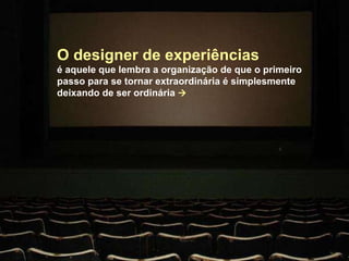 GOLDEN TICKET  =  passaporte  para experiência única e exclusiva 