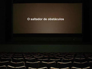 O saltador de obstáculos 