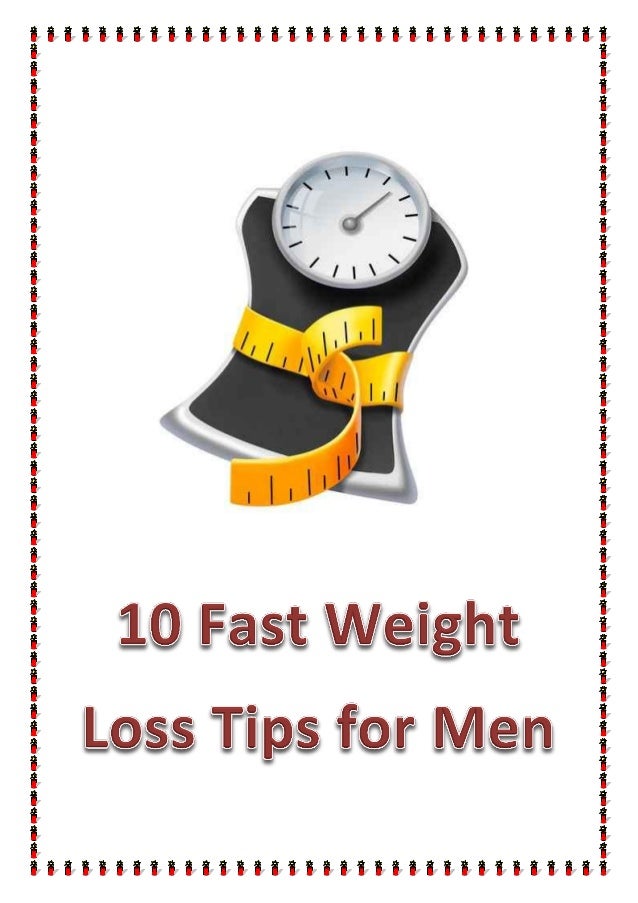 10 fast weight loss tips for men