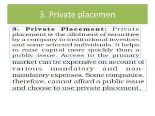 3. Private placemen
 