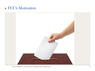 FCC’s Motivation




                   9
 