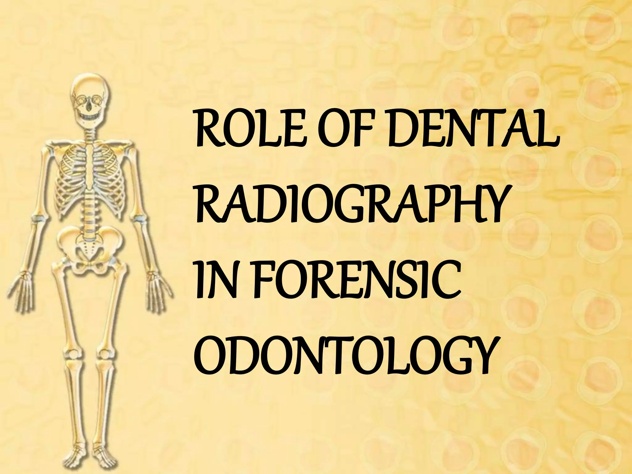 Role of Dental Radiography in Forensic Odontology PPT