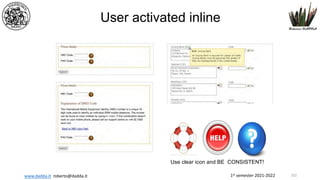 1st semester 2021-2022
www.dadda.it roberto@dadda.it
User activated inline
Use clear icon and BE CONSISTENT!
102
 