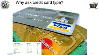 1st semester 2021-2022
www.dadda.it roberto@dadda.it
Why ask credit card type?
29
 