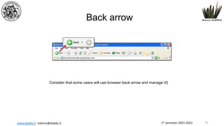 1st semester 2021-2022
www.dadda.it roberto@dadda.it
Back arrow
Consider that some users will use browser back arrow and manage it!|
90
 