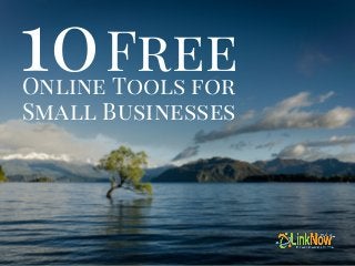 Online Tools for
Small Businesses
10Free
 